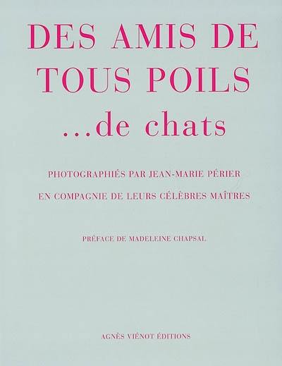 Des amis de tous poils... de chats Des amis de tous poils... de chats