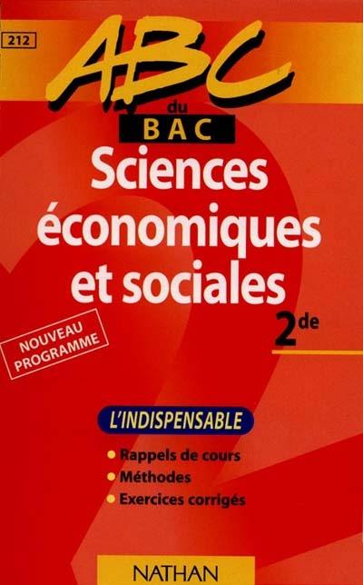 Sciences économiques et sociales, 2e : l'indispensable Sciences économiques et sociales, 2e : l'indispensable