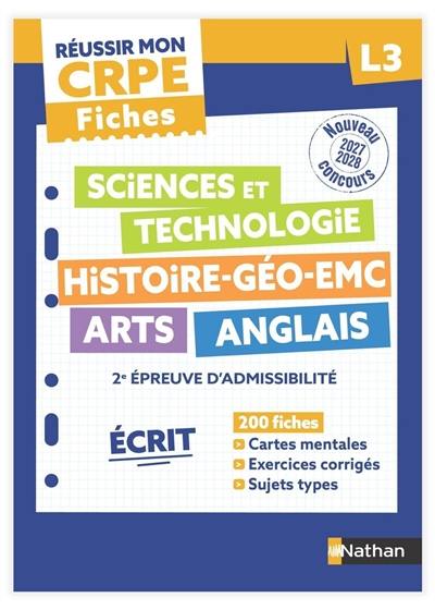 Fiches sciences et technologie, histoire géo EMC, arts, anglais : 2e épreuve d'admissibilité, écrit L3 : nouveau concours 2027-2028