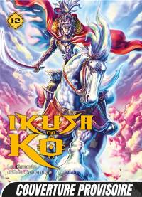 Ikusa no Ko : la légende d'Oda Nobunaga. Vol. 12