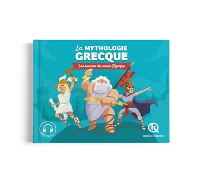 La mythologie grecque : les secrets du mont Olympe