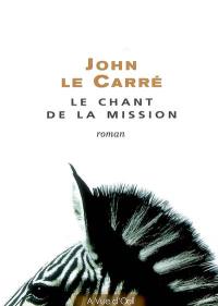 Le chant de la mission
