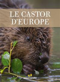 Le castor d'Europe