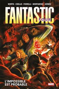 Fantastic Four. Vol. 2. L'impossible est probable