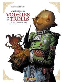 Une histoire de voleurs et de trolls. Vol. 3. Le doigt de la sorcière