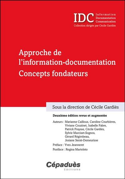 Approche de l'information-documentation : concepts fondateurs