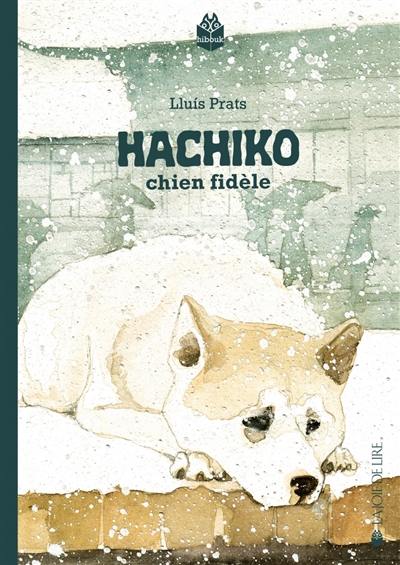 Hachiko : chien fidèle