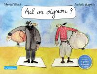 Ail ou oignon ? : d'après un conte de la tradition juive