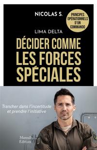 Lima delta : décider comme les forces spéciales