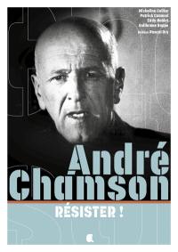 André Chamson : résister !