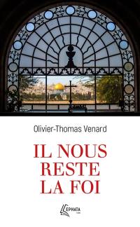 Il nous reste la foi