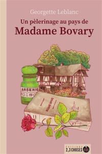Un pèlerinage au pays de madame Bovary