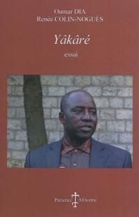 Yâkâré : pour une communauté migrante ouverte et fraternelle : essai