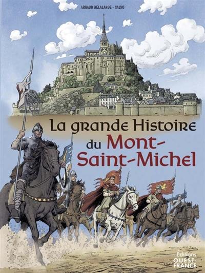 La grande histoire du Mont-Saint-Michel