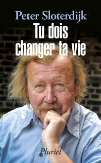Tu dois changer ta vie : de l'anthropotechnique