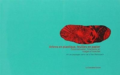 Arbres en plastiques, feuilles en papier...