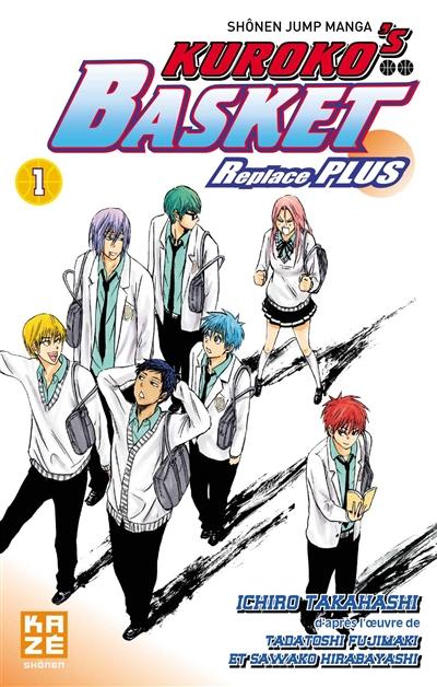 Kuroko's basket : replace plus. Vol. 1 Kuroko's basket : replace plus. Vol. 1