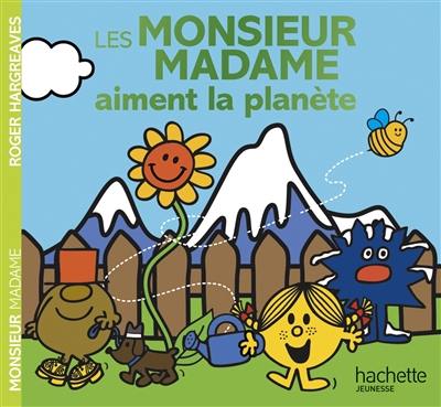 Les Monsieur Madame aiment la planète Les Monsieur Madame aiment la planète