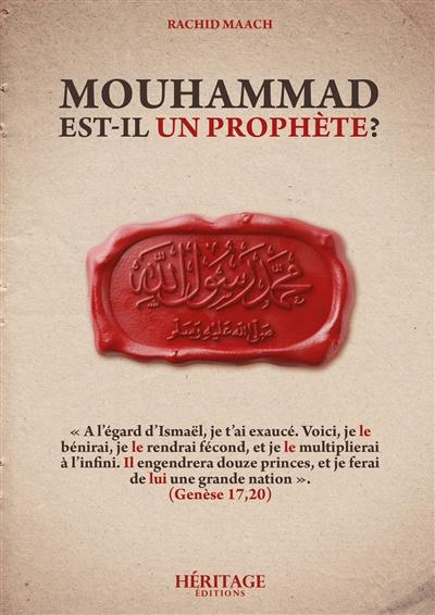 Mouhammad est-il un prophète ?