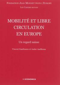 Mobilité et libre circulation en Europe : un regard suisse