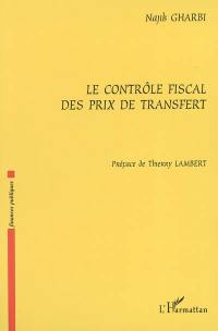 Le contrôle fiscal des prix de transfert