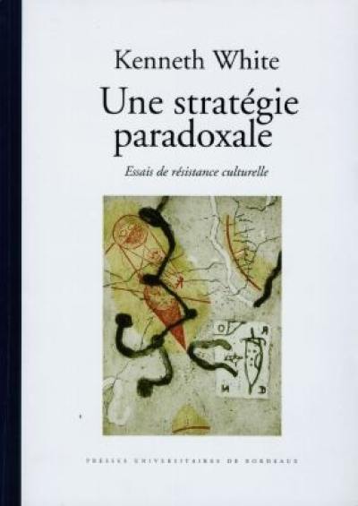 Une stratégie paradoxale : essais de résistance culturelle