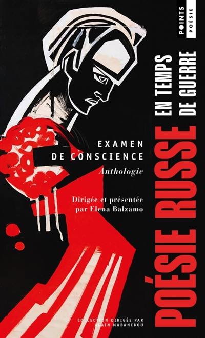 Examen de conscience : poésie russe en temps de guerre : anthologie