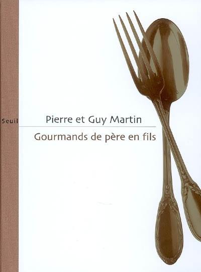 Gourmands de père en fils Gourmands de père en fils