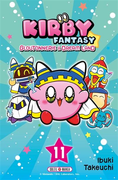 Kirby fantasy : gloutonnerie à Dream Land. Vol. 11