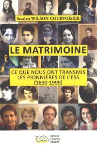 Le matrimoine : ce que nous ont transmis les pionnières de l'ESS (1830-1999)