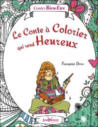 Le conte à colorier qui rend heureux