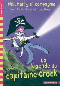 Will, Marty et compagnie. Vol. 2. La légende du capitaine Crock