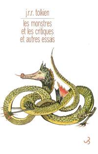 Les monstres et les critiques et autres essais