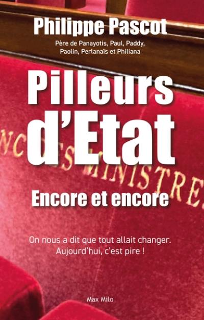 Pilleurs d'Etat. Encore et encore Pilleurs d'Etat. Encore et encore
