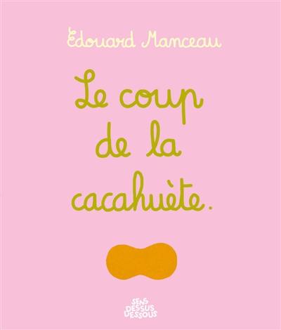 Le coup de la cacahuète
