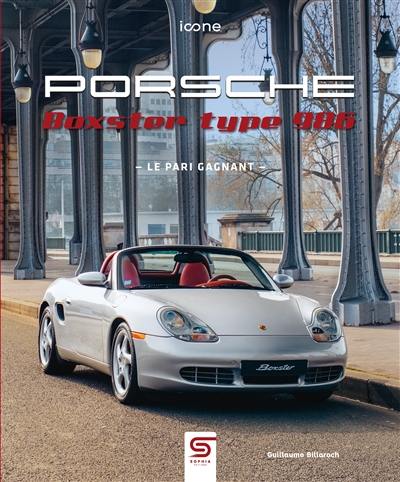 Porsche Boxster type 986 : le pari gagnant