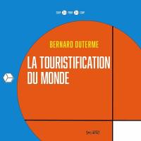 La touristification du monde