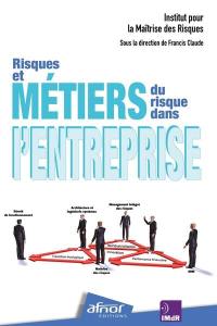 Risques et métiers du risque dans l'entreprise