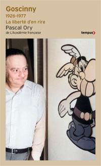 Goscinny, 1926-1977 : la liberté d'en rire