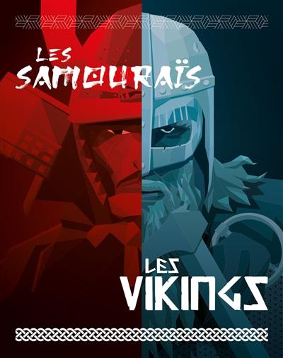 Les samouraïs, les Vikings