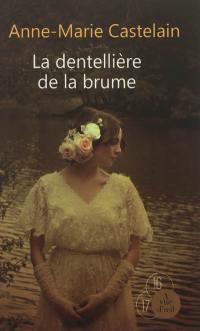 La dentellière de la brume