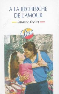 A la recherche de l'amour A la recherche de l'amour
