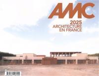 AMC, le moniteur architecture. 2025 : architecture en France