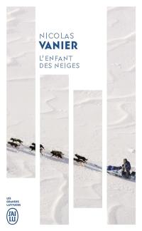 L'enfant des neiges : récit