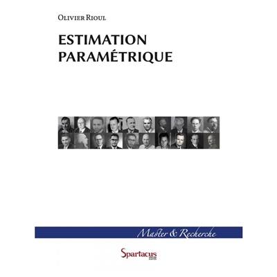 Estimation paramétrique Estimation paramétrique