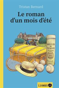 Le roman d'un mois d'été