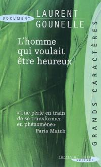 L'homme qui voulait être heureux