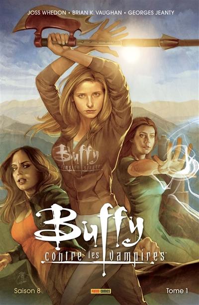 Buffy contre les vampires. Saison 8. Vol. 1 Buffy contre les vampires. Saison 8. Vol. 1