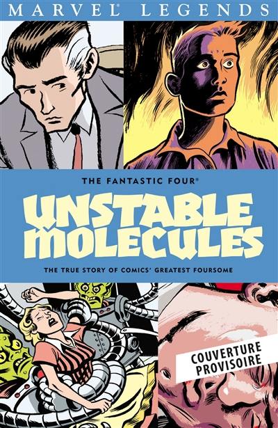 Fantastic Four : molécules instables Fantastic Four : molécules instables