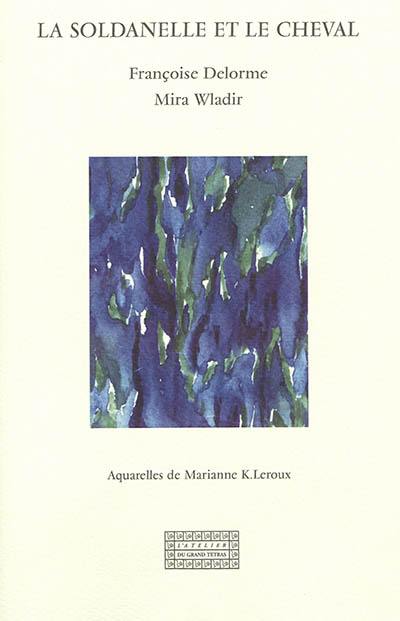 La soldanelle et le cheval La soldanelle et le cheval